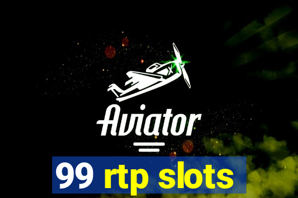 99 rtp slots